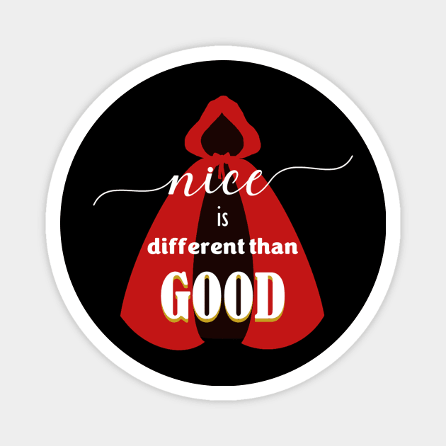 Nice is Different than Good - Into the Woods The Musical Magnet by m&a designs